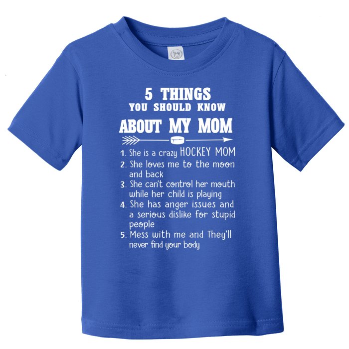 Family 365 Hockey Mom Tee Things About My Hockey Mom Funny Gift Toddler T-Shirt