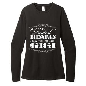 Family 365 My Greatest Blessing Calls Me Gigi Grandma Gift Womens CVC Long Sleeve Shirt