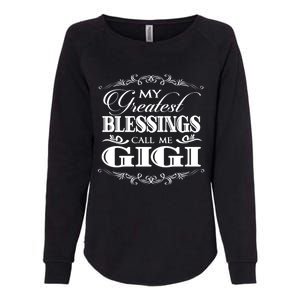 Family 365 My Greatest Blessing Calls Me Gigi Grandma Gift Womens California Wash Sweatshirt