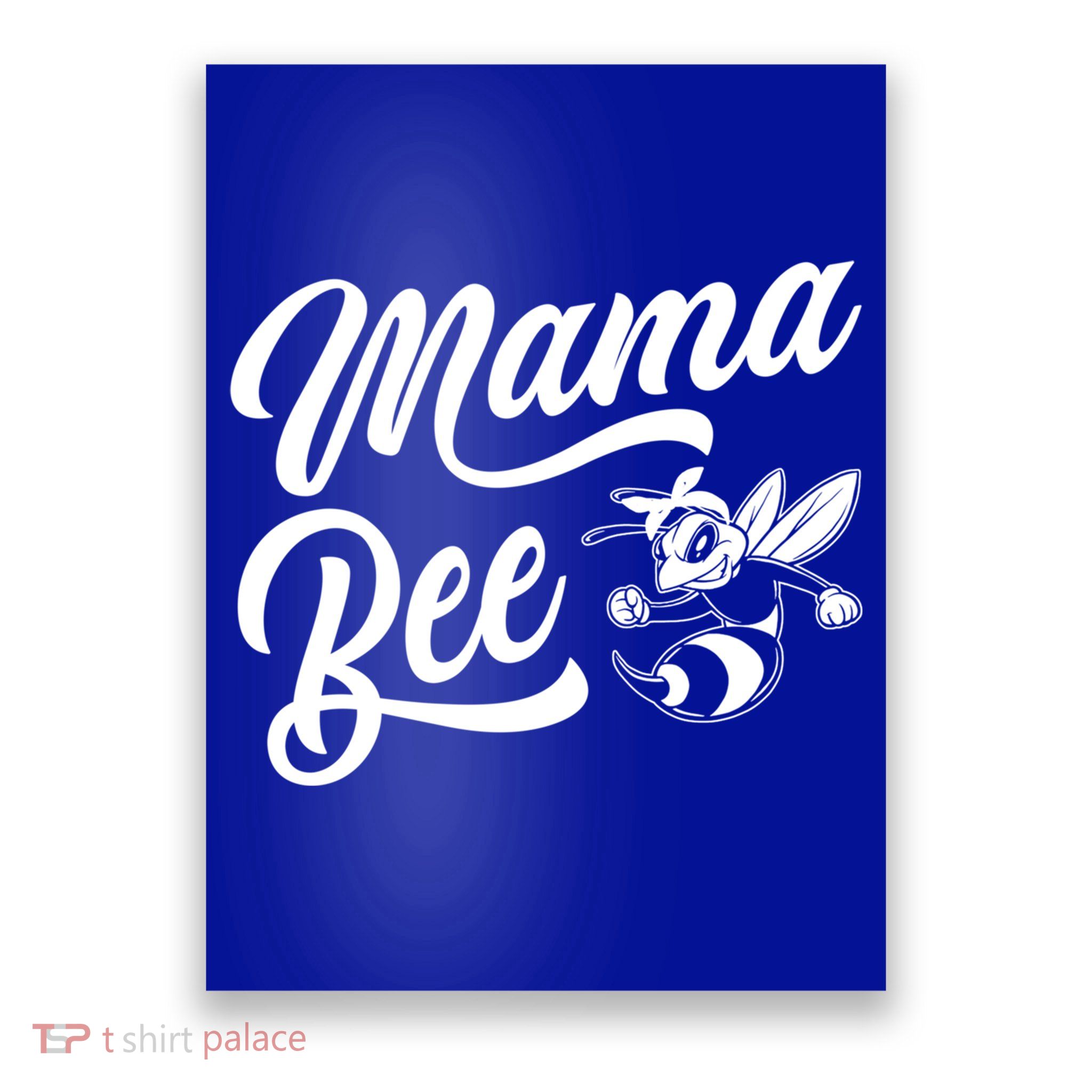 Family 365 Mama Bee Tee Cute Sassy Honey Bee Mothers Day Gift Poster