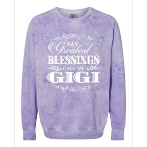 Family 365 My Greatest Blessing Calls Me Gigi Grandma Great Gift Colorblast Crewneck Sweatshirt