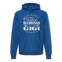 Family 365 My Greatest Blessing Calls Me Gigi Grandma Great Gift Premium Hoodie