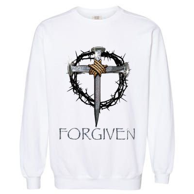 Forgiven 3 Nails Crown Of Thorns Garment-Dyed Sweatshirt