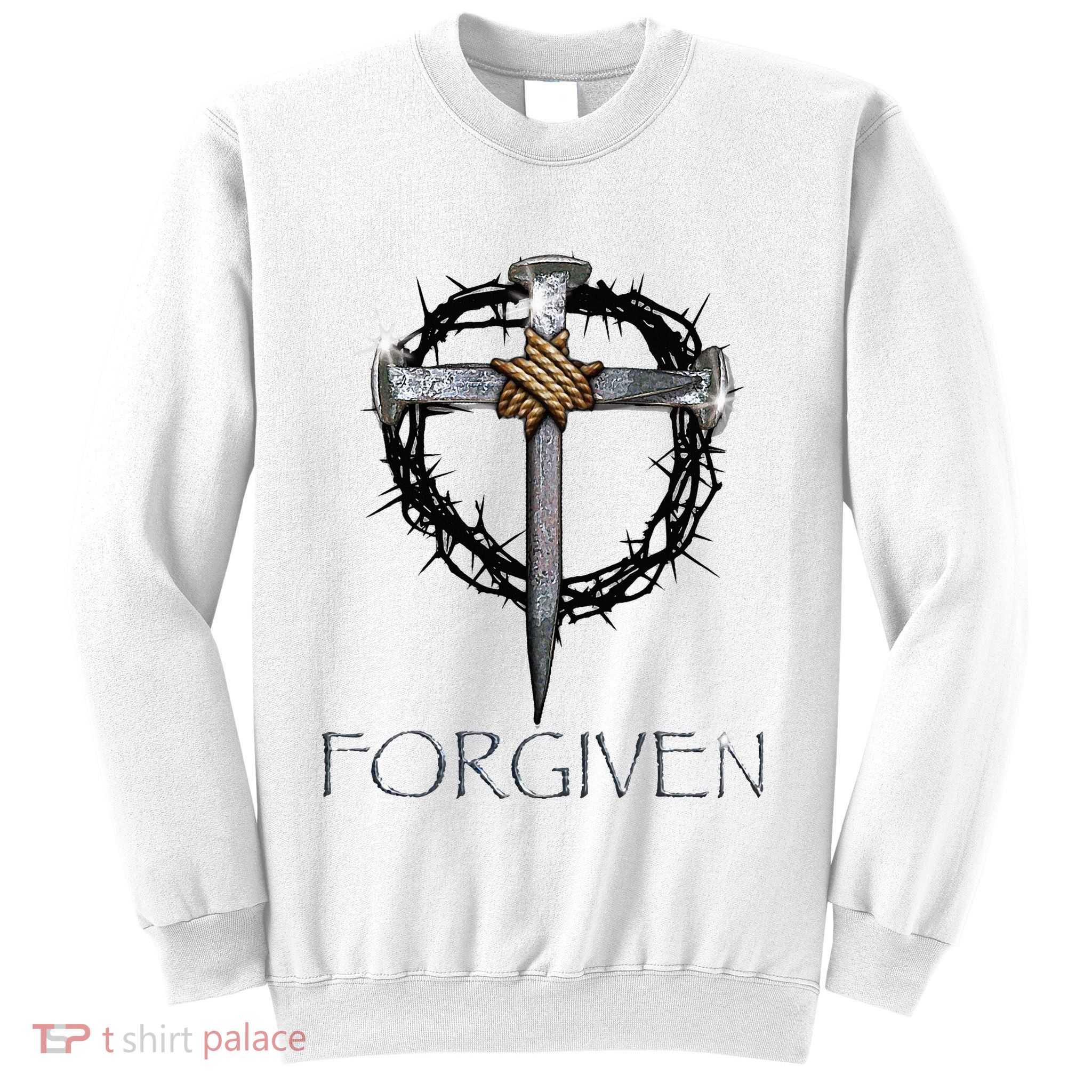 Forgiven 3 Nails Crown Of Thorns Sweatshirt