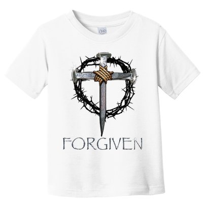 Forgiven  3 Nails crown of thorns  Toddler T-Shirt