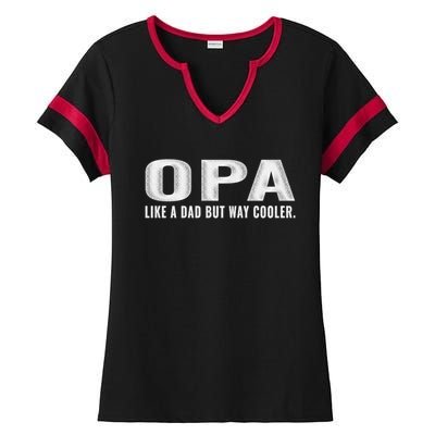 Family 365 Opa Like A Dad But Way Cooler Grandpa Cool Gift Ladies Halftime Notch Neck Tee