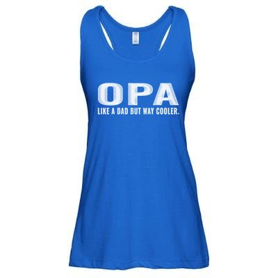 Family 365 Opa Like A Dad But Way Cooler Grandpa Cool Gift Ladies Essential Flowy Tank