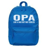 Family 365 Opa Like A Dad But Way Cooler Grandpa Cool Gift 16 in Basic Backpack