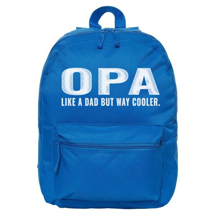 Family 365 Opa Like A Dad But Way Cooler Grandpa Cool Gift 16 in Basic Backpack