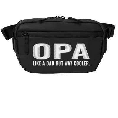 Family 365 Opa Like A Dad But Way Cooler Grandpa Cool Gift Crossbody Pack