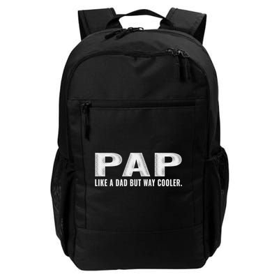 Family 365 Pap Like A Dad But Way Cooler Grandpa Great Gift Backpack