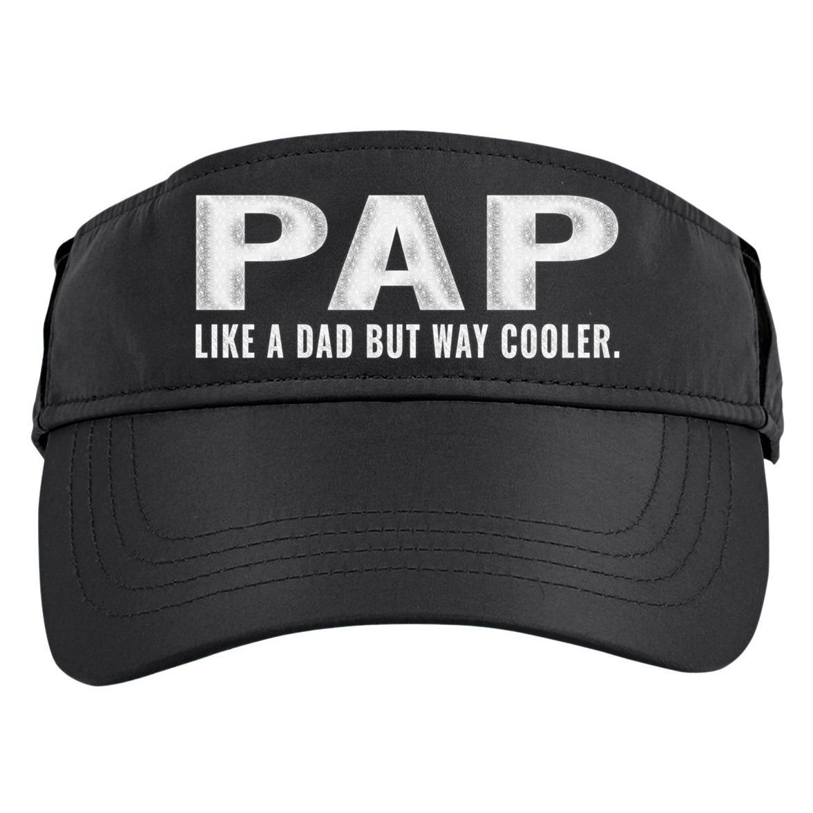 Family 365 Pap Like A Dad But Way Cooler Grandpa Great Gift Adult Drive Performance Visor
