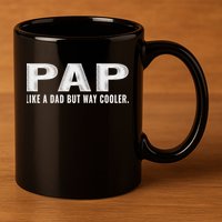 Family 365 Pap Like A Dad But Way Cooler Grandpa Great Gift 11oz C Handle Ceramic Mug