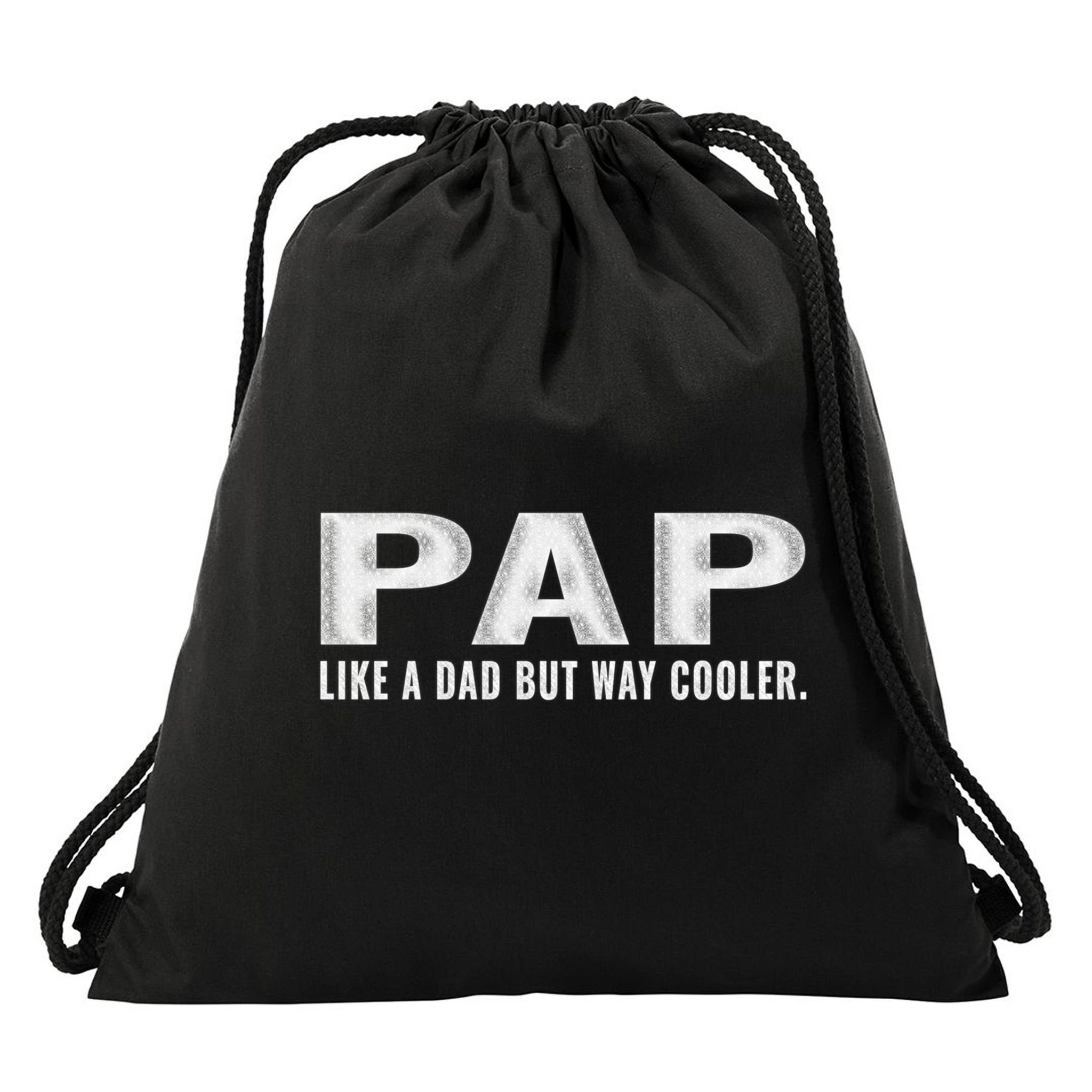 Family 365 Pap Like A Dad But Way Cooler Grandpa Great Gift Drawstring Bag