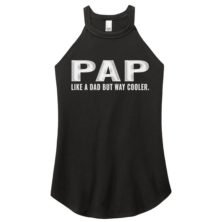 Family 365 Pap Like A Dad But Way Cooler Grandpa Great Gift Women's Perfect Tri Rocker Tank