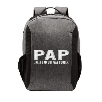 Family 365 Pap Like A Dad But Way Cooler Grandpa Great Gift Vector Backpack