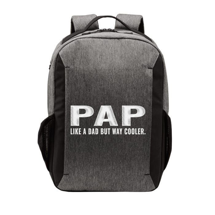 Family 365 Pap Like A Dad But Way Cooler Grandpa Great Gift Vector Backpack
