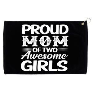 Family 365 Proud Mom Of Two Awesome Gift Grommeted Golf Towel