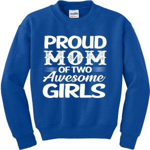 Family 365 Proud Mom Of Two Awesome Gift Kids Sweatshirt