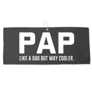 Family 365 Pap Like A Dad But Way Cooler Grandpa Great Gift Large Microfiber Waffle Golf Towel