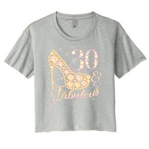 Fabulous & 30 Sparkly Heel 30th Birthday Women's Crop Top Tee