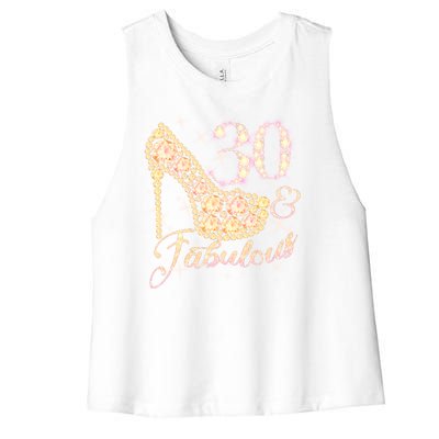 Fabulous & 30 Sparkly Heel 30th Birthday Women's Racerback Cropped Tank