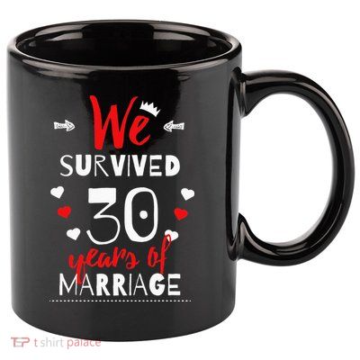 Funny 30th Wedding Anniversary Gifts For Couples 11oz C Handle Ceramic Mug