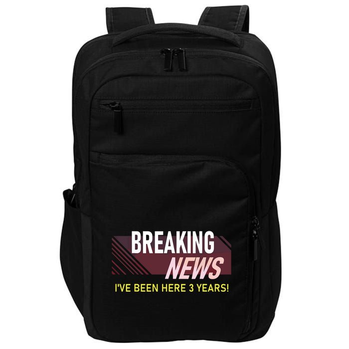 Funny 3 Year Work Anniversary 3rd Employee Appreciation Meme Impact Tech Backpack
