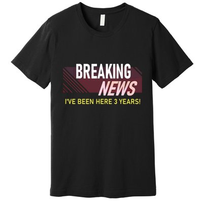 Funny 3 Year Work Anniversary 3rd Employee Appreciation Meme Premium T-Shirt