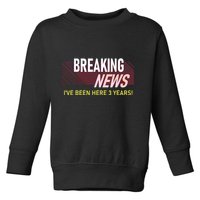 Funny 3 Year Work Anniversary 3rd Employee Appreciation Meme Toddler Sweatshirt