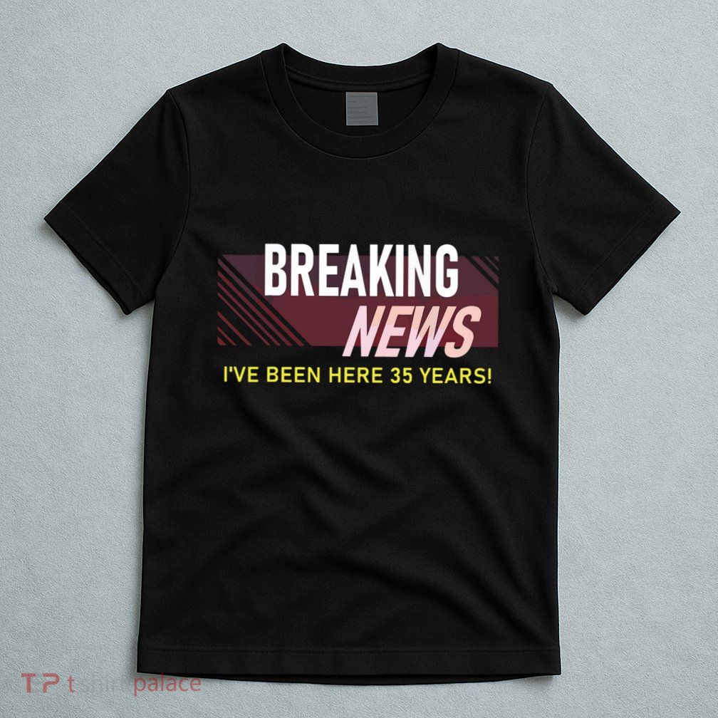 Funny 35 Year Work Anniversary 35th Employee Appreciation T-Shirt