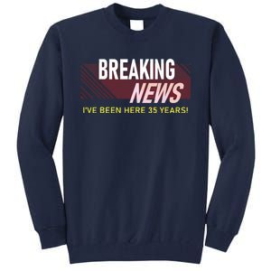 Funny 35 Year Work Anniversary 35th Employee Appreciation Tall Sweatshirt