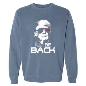 Funny 45 47 Ill Be Back Donald Trump 2024 Take America Back Gift Garment-Dyed Sweatshirt