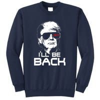 Funny 45 47 Ill Be Back Donald Trump 2024 Take America Back Gift Sweatshirt