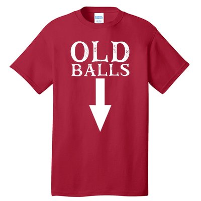 Funny 40th 50th 60th Birthday Gag Idea Old Mans Birthday Tall T-Shirt