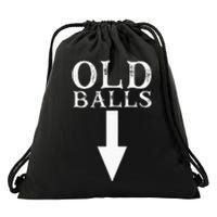 Funny 40th 50th 60th Birthday Gag Idea Old Mans Birthday Drawstring Bag