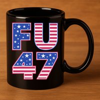 FU 47 Anti Trump 11oz C Handle Ceramic Mug