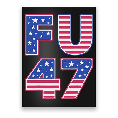 FU 47 Anti Trump Poster