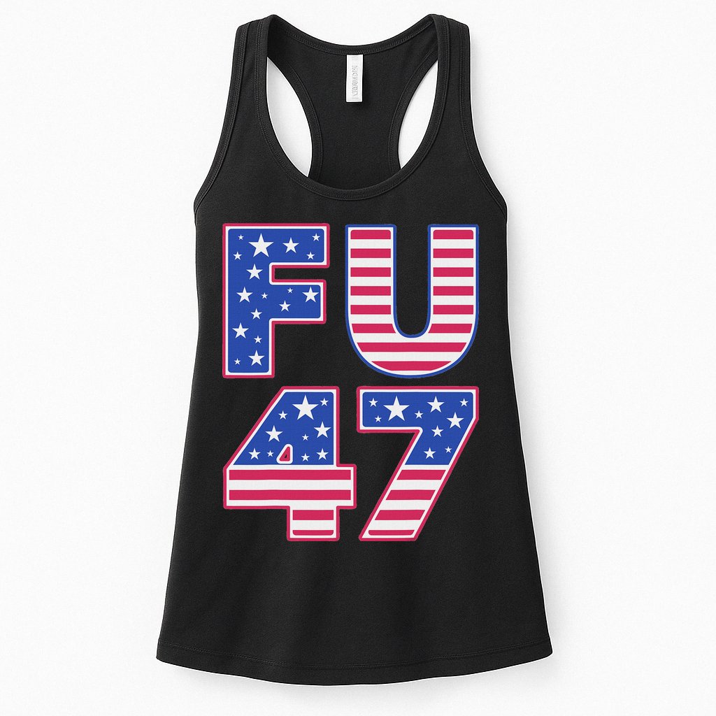 FU 47 Anti Trump Womens Tank Top