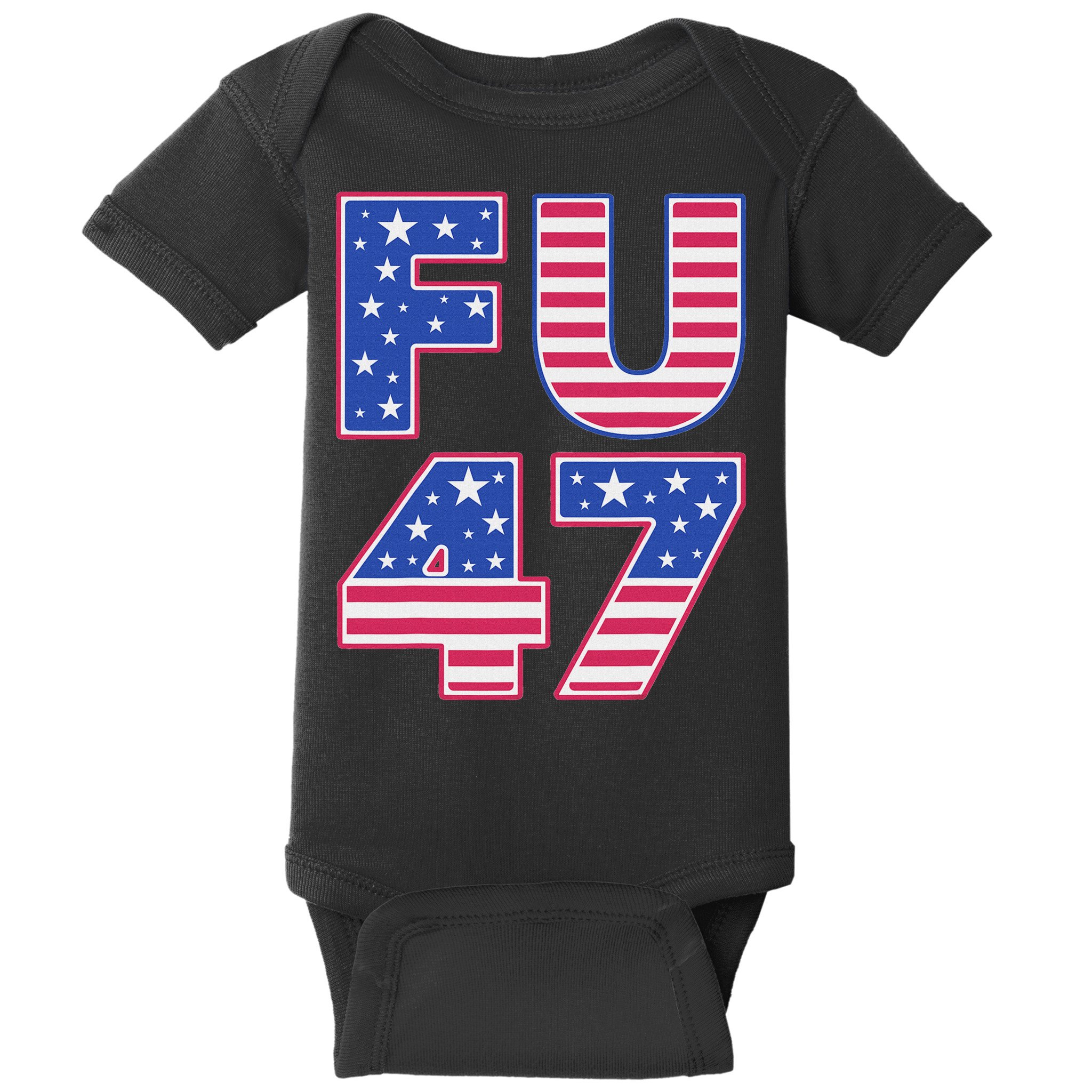FU 47 Anti Trump Baby Bodysuit