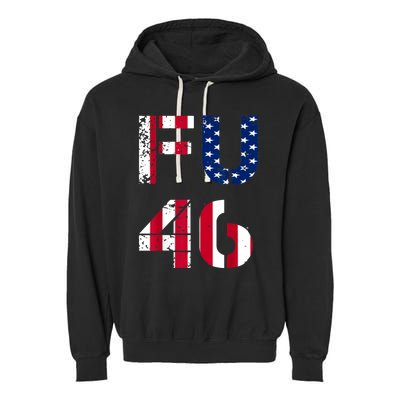 FU 46 Anti Biden Vintage Retro Distressed American Flag Garment-Dyed Fleece Hoodie