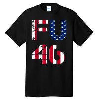 FU 46 Anti Biden Vintage Retro Distressed American Flag Tall T-Shirt