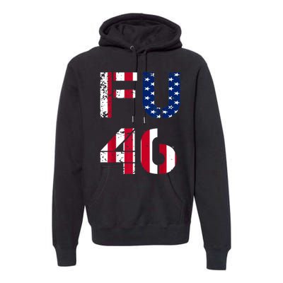 FU 46 Anti Biden Vintage Retro Distressed American Flag Premium Hoodie