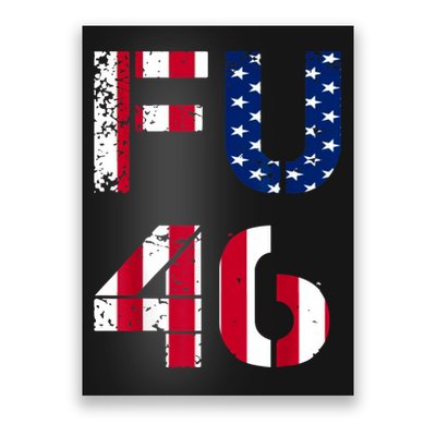 FU 46 Anti Biden Vintage Retro Distressed American Flag Poster