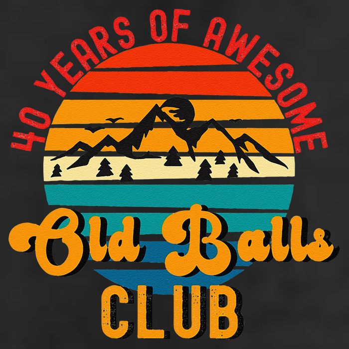 Funny 40th Birthday Old Balls Club 40 Years Of Awesome 7 Panel Mesh Trucker Snapback Hat