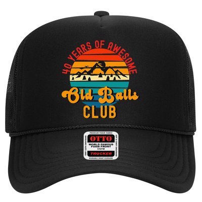 Funny 40th Birthday Old Balls Club 40 Years Of Awesome Trucker Hat