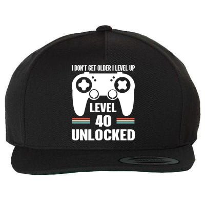Funny 40th Birthday Gamer Gift I Dont Get Old I Level Up Gift Wool Snapback Cap
