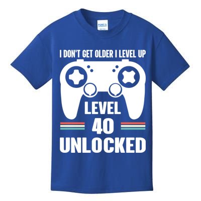 Funny 40th Birthday Gamer Gift I Dont Get Old I Level Up Gift Kids T-Shirt