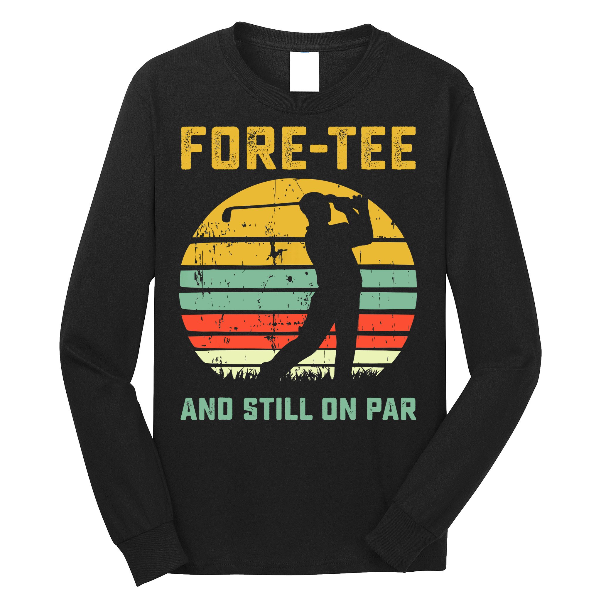 Funny 40th Birthday Golf Pun Golfing 40 Year Old Golfer Tee Long Sleeve Shirt