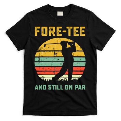 Funny 40th Birthday Golf Pun Golfing 40 Year Old Golfer Tee T-Shirt